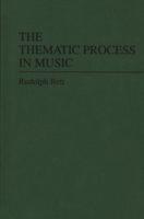 The Thematic Process in Music.
