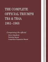The Complete Official Triumph TR4 & TR4A, Model Years 1961-1968