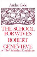 The School for Wives ; Robert ; Geneviève