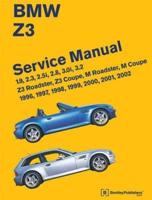BMW Z3 Service Manual: 1996-2002