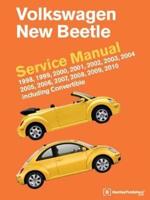 Volkswagen New Beetle Service Manual: 1998, 1999, 2000, 2001, 2002, 2003, 2004, 2005, 2006, 2007, 2008, 2009, 2010