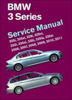 BMW 3 Series (E90, E91, E92, E93): Service Manual 2006, 2007, 2008, 2009, 2010, 2011