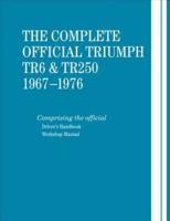 The Complete Official Triumph TR6 & TR250