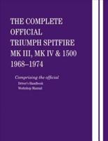 The Complete Official Triumph Spitfire Mk III, Mk IV and 1500