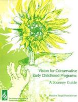 Vision for Conservative Early Childhood Programs & A Journey's Guide Director's Manual Set