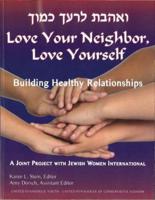 Love Your Neighbor, Love Yourself
