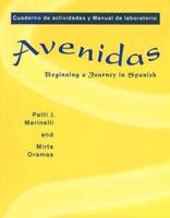 Workbook/Lab Manual for Avenidas: Beginning a Journey in Spanish