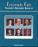 Crossroads Caf?: Teacher's Resource Book A