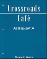 Crossroads Caf?: Assessment Pkg. A