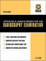 Appleton & Lange's Review for the Radiography Exam