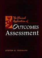 The Clinical Application of Outcomes Assessment