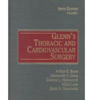 Glenn's Thoracic and Cardiovascular Surgery