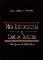 New Radiotracers in Cardiac Imaging