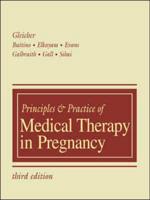 Principles & Practice of Medical Therapy in Pregnancy