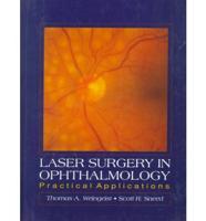 Practical Applications of Laser Surgery in Ophthalmology