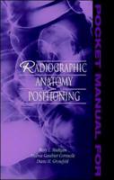 Pocket Manual for Radiographic Anatomy & Positioning