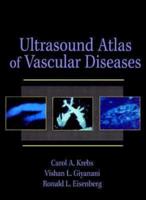 Ultrasound Atlas of Vascular Diseases