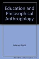 Education and Philosophical Anthropology