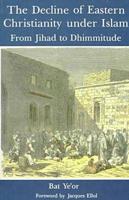 Decline of Eastern Christianity Under Islam