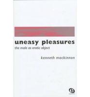 Uneasy Pleasures