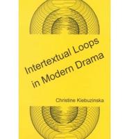 Intertextual Loops in Modern Drama