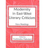 Modernity in East-West Literary Criticism