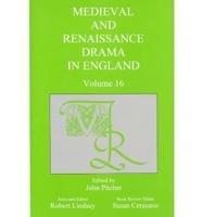 Medieval and Renaissance Drama in England V. 16