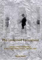 The Imagined Immigrant