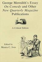 George Meredith's Essay On Comedy and Other New Quarterly Magazine Publications