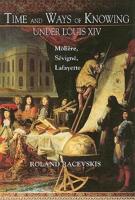 Time and Ways of Knowing Under Louis XIV