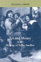 Art and Money in the Writings of Tobias Smollett