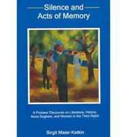 Silence and Acts of Memory