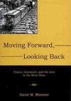 Moving Forward, Looking Back