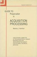 Guide to Preservation in Acquisition Processing