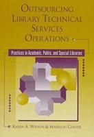 Outsourcing Library Technical Services Operations