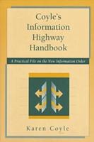 Coyle's Information Highway Handbook