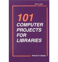 101 Computer Projects for Libraries