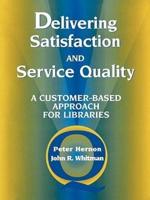 Delivering Satisfaction and Service Quality