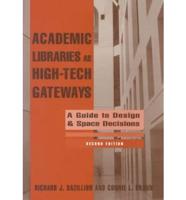 Academic Libraries as High-Tech Gateways