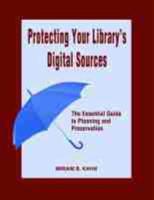 Protecting Your Library's Digital Sources
