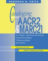 Cataloging With AACR2 and MARC21