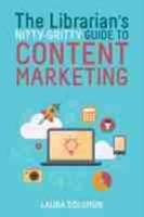 The Librarian's Nitty-Gritty Guide to Content Marketing