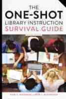 The One-Shot Library Instruction Survival Guide