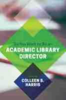 So You Want to Be an Academic Library Director