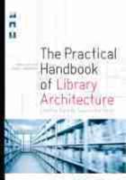 The Practical Handbook of Library Architecture