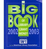 The Big Book of Library Grant Money