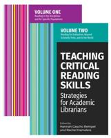 Teaching Critical Reading Skills: Strategies for Academic Librarians Set
