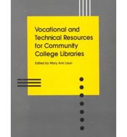 Vocational and Technical Resources for Community College Libraries