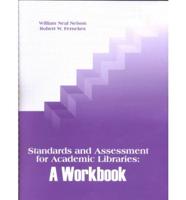 Standards and Assessment for Academic Libraries