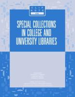 Special Collections in College and University Libraries